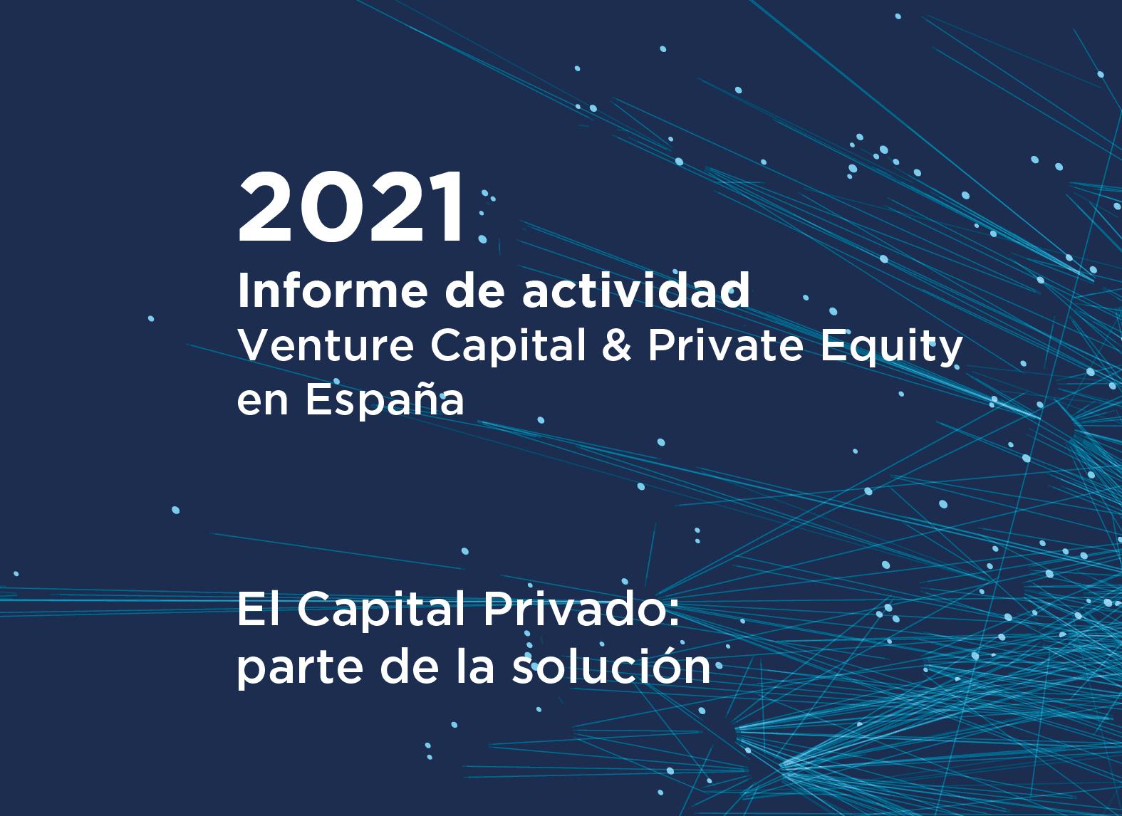 Informe 2021 «Venture Capital & Private Equity en España»