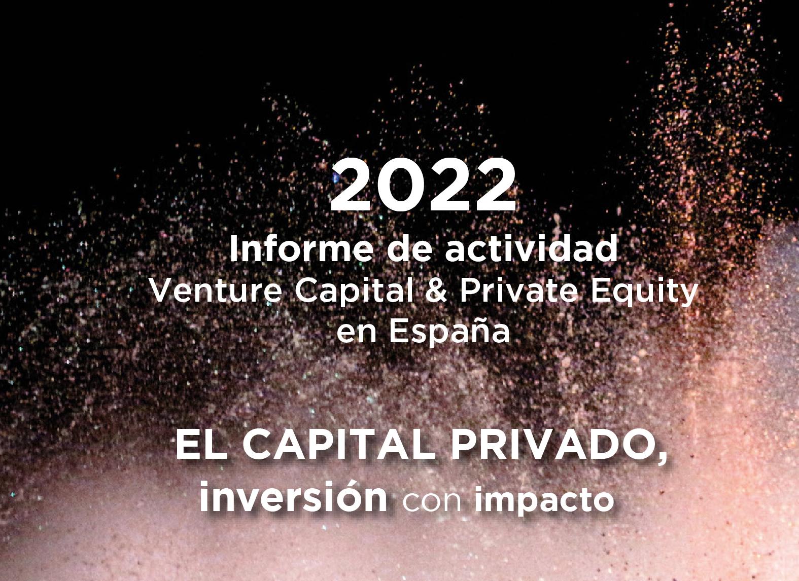 Informe 2022 «Venture Capital & Private Equity en España»