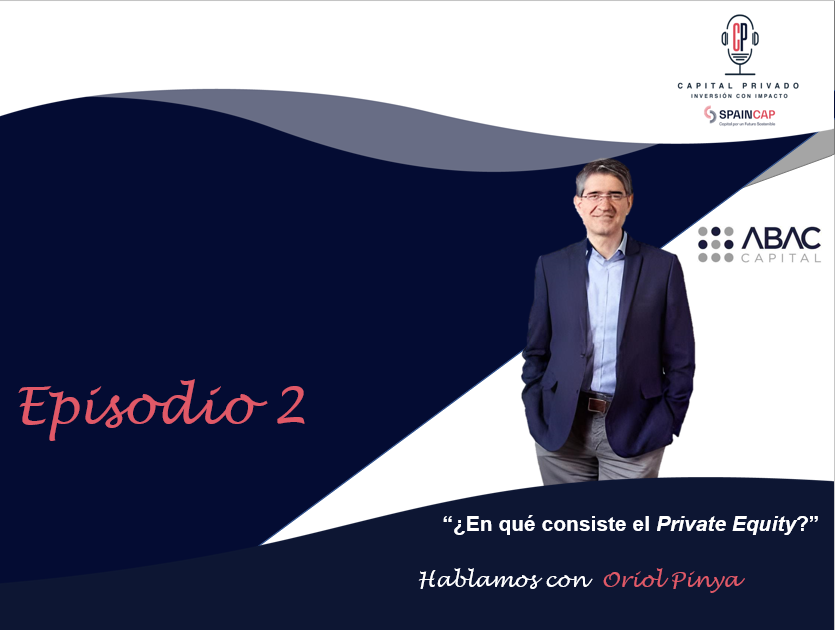 ¿En qué consiste el Private Equity? Hablamos con Oriol Pinya