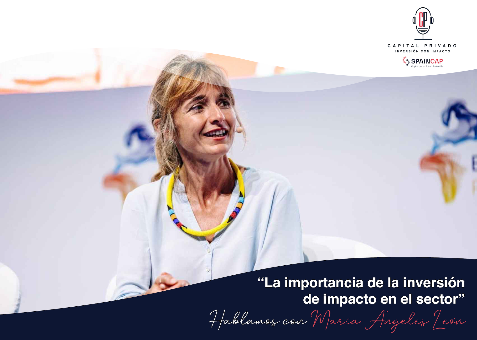 La importancia de la inversión de impacto en el sector. Hablamos con María Ángeles León