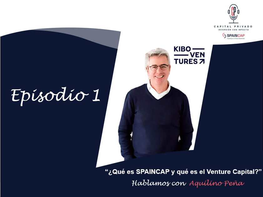 ¿Qué es SpainCap (anteriormente conocida como Ascri) y qué es el Venture Capital? Hablamos con Aquilino Peña